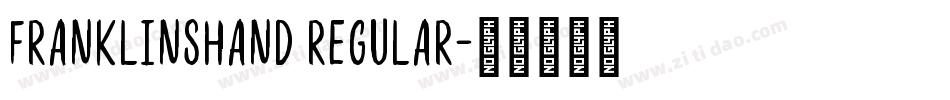 FranklinsHand Regular字体转换